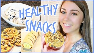 Healthy & Easy After School Snacks!