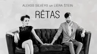 ALEKSS SILVĒRS un LIERA ŠTEIN — RĒTAS / OFFICIAL VIDEO ! 2016