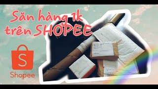 SĂN HÀNG 1K, 0Đ TRÊN SHOPEE | HẠT DẺ | SHOPEE, LAZADA, TIKI