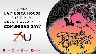 ¿Cómo la música House desarrolló a la comunidad Gay? - ZDU