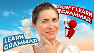 Don't learn grammar! Do THIS!