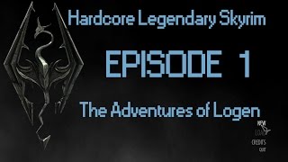 Lets Play Hardcore Legendary Skyrim - Episode 1