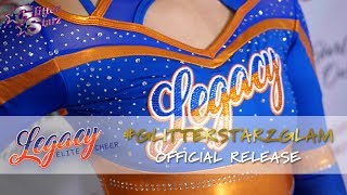 #GlitterStarzGlam "Legacy Elite Cheer" Uniform Video Release