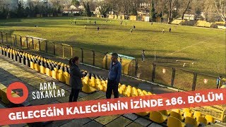 Geleceğin Kalecisine Ne Oldu? 186. Bölüm