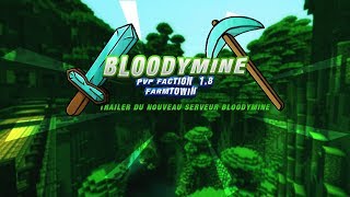 [TRAILER OFFICIEL] Bloodymine Faction 1.8.x Farm2Win [4K]