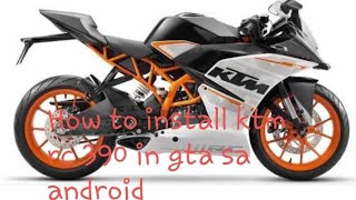 How to install ktm rc 390 in gta sa android