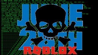 [CONTENT DELETED 0 ] WILL HACK ROBLOX ON JUNE 28TH
