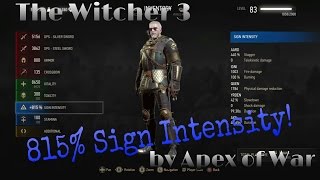 The Witcher 3: 815% Sign Intensity! Best Build to Max it Out! (Blood & Wine, Patch 1.22)