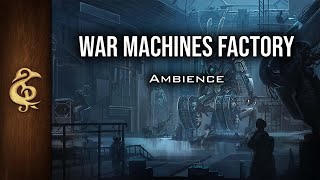? RPG / Sci-Fi Ambience - War Machines Factory | Mechs, Robots, Automatized Work, Weapons