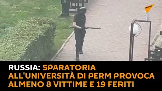 #Russia, sparatoria all'Università di Perm provoca almeno 8 vittime e 19 feriti