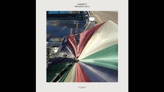 Garrett - Gotta Get Thru It