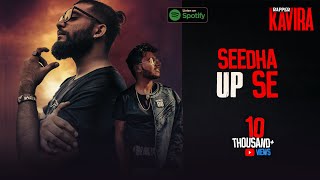 KAVIRA | SEEDHA UP SE | ft. SEAN AKSHAY |  (STRAIGHT OUTTA UP)