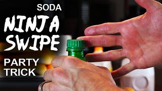 Soda Bottle Blaster! - "Soda Ninja Swipe"