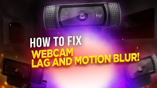 How To Fix Webcam Lag/ Motion Blur In OBS 2019