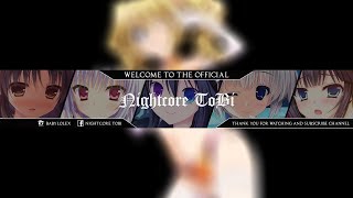 Nightcore - Ready For Love