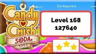 Candy Crush Soda Saga Level 168 127640 points No Boosters