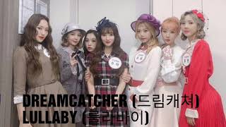 DREAMCATCHER (드림캐쳐) LULLABY (룰라바이) LYRICS HAN/ROM/ESP