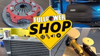 FULLPOWER Shop 10/05/16 - embreagem, som, performance e curso de polimento técnico