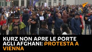 #Kurz non apre le porte agli afghani: proteste a #Vienna