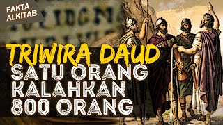 PARA PAHLAWAN DAUD SALAH SATUNYA BISA MENGALAHKAN 800 ORANG DENGAN TANGANNYA SENDIRI | #faktaalkitab