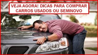 Dicas para comprar carros usados ou seminovo | Auto Esporte