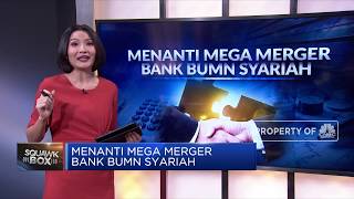 Menanti Mega Merger Bank Bumn Syariah