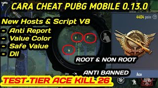 CHEAT PUBG MOBILE TERBARU | ROOT AND NON ROOT | TES TIER ACE KILL 26 ANTI BANNED !!!