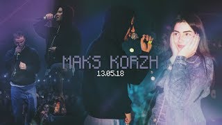 МАКС КОРЖ ♡ концерт, слезы счастья и мое возвращение
