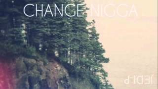"Change Nigga" - Jedi-P ( Produced By Madlib )