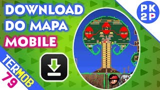 Download e Instalação do Mapa • Terraria Mobile #79 (Android)