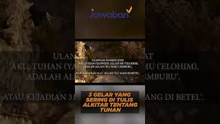 3 GELAR YANG SERING DITULIS ALKITAB TENTANG ALLAH | #faktaalkitab shorts
