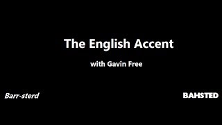The English Accent With Gavin Free