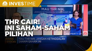 THR Cair! Saatnya Kejar Peluang Saham-saham Ini