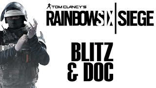 Rainbow Six Siege Open Beta - Blitz & Doc Class Gameplay