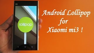 Android Lollipop - Xiaomi Mi3 ! (Fix random reboots guide)