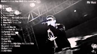 Những Ca Khúc Hay Nhất của JustaTee