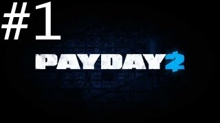 Payday 2 Gameplay Walkthrough - Bank Heist