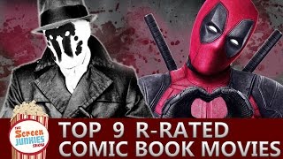 Top 9 R-Rated Comic Book Movies
