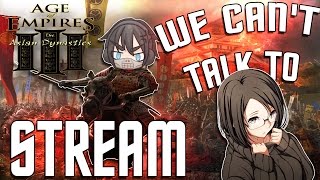 Ages Of Empires 3 LiveStream | WE CAN'T TALK TO GIRLS (#1)