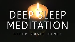 Deep Sleep Meditation Nightly Relaxation, Recovery & Replenishment (Deep Sleep Music Remix)