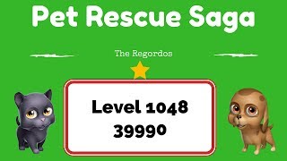 Pet Rescue Saga Level 1048 39990 points No Boosters