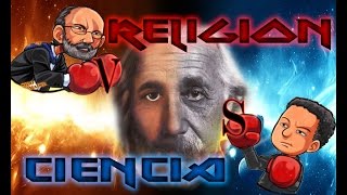 Ciencia VS Religion: Grandes Preguntas (debate)