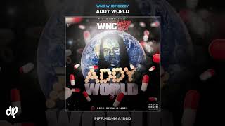WNC Whop Bezzy - How Dat Go [Addy World]