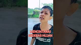 RAYUAN MENCINTAIMU SEDERAS HUJAN - #shorts [bagas sjk]