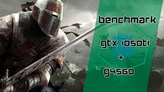 GTX 1050ti + G4560 - For Honor ‹ GamerPC › BR