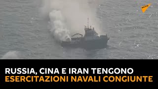Russia, Cina e Iran tengono esercitazioni navali congiunte nell'Oceano Indiano