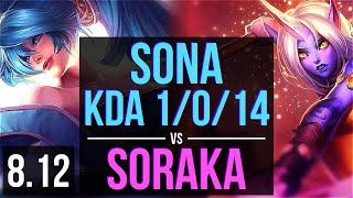 SONA vs SORAKA (SUPPORT) ~ KDA 1/0/14, 500+ games ~ NA Challenger ~ Patch 8.12