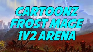 Cartoonz 6.2 Frost Mage 1v2 Arena Session