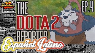 The DotA 2 Reporter 4: Tuskar | Español Latino ★PAIRETSU★
