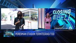 Peresmian Stasiun Terintegrasi TOD